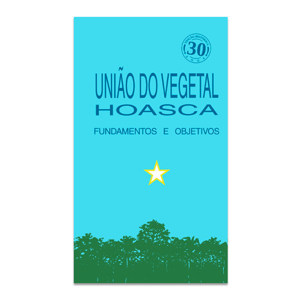 União Do Vegetal Hoasca Fundamentos E Objetivos Nossaloja 3057